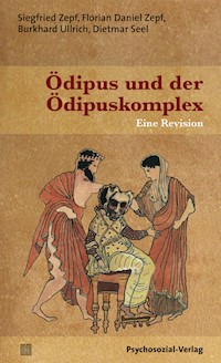Ödipus und der Ödipuskomplex - Siegfried Zepf - E-Book