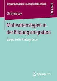 Motivationstypen in der Bildungsmigration - Christine Loy - E-Book