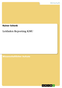 Leitfaden Reporting KMU - Rainer Schenk - E-Book