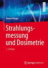 Strahlungsmessung und Dosimetrie - Hanno Krieger - E-Book