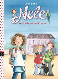 Nele und die neue Klasse - Usch Luhn - E-Book + Hörbuch
