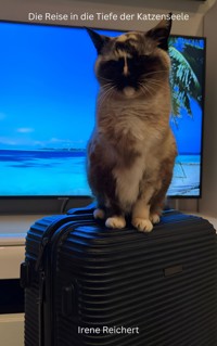 Die Reise in die Tiefe der Katzenseele - Irene Reichert - E-Book