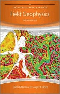 Field Geophysics - John Milsom - E-Book