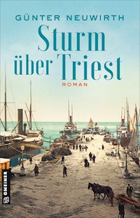 Sturm über Triest - Günter Neuwirth - E-Book