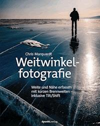 Weitwinkelfotografie - Chris Marquardt - E-Book