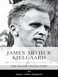 James Arthur Kjelgaard – The Major Collection - James Arthur Kjelgaard - E-Book