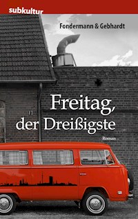 Freitag, der Dreißigste - Fondermann - E-Book