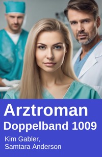 Arztroman Doppelband1009 - Kim Gabler - kostenlos E-Book