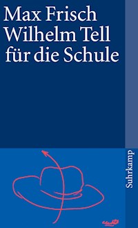 Wilhelm Tell für die Schule - Max Frisch - E-Book