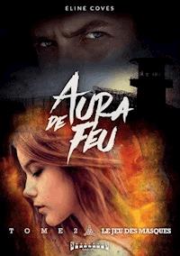 Le jeu des masques - Eline Coves - E-Book