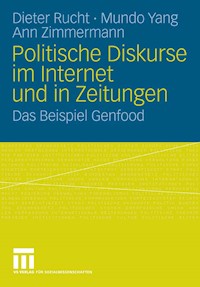 Politische Diskurse im Internet und in Zeitungen - Dieter Rucht - E-Book