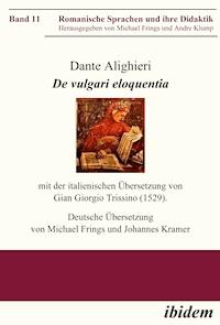 Dante Alighieri: De vulgari eloquentia - Dante Alighieri - E-Book