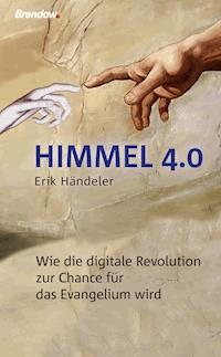 Himmel 4.0 - Erik Händeler - E-Book + Hörbuch