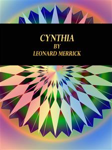 Cynthia - Leonard Merrick - E-Book