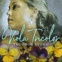 Viola Tricolor - Theodor Storm - Hörbuch