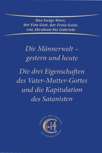 Die Männerwelt - gestern und heute - Gabriele - E-Book