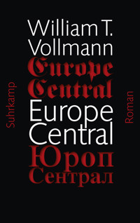 Europe Central - William T. Vollmann - E-Book