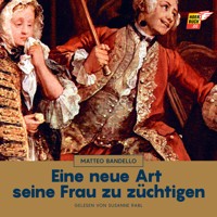 Eine neue Art seine Frau zu züchtigen - Matteo Bandello - Hörbuch