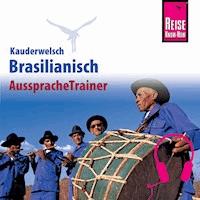 Reise Know-How Kauderwelsch AusspracheTrainer Brasilianisch - Clemens Schrage - Hörbuch