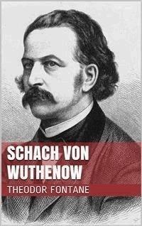 Schach von Wuthenow - Theodor Fontane - E-Book