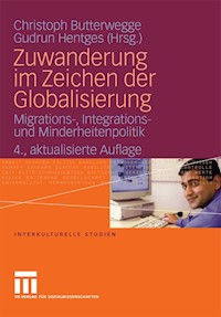 Zuwanderung im Zeichen der Globalisierung -  - E-Book