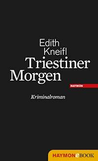 Triestiner Morgen - Edith Kneifl - E-Book