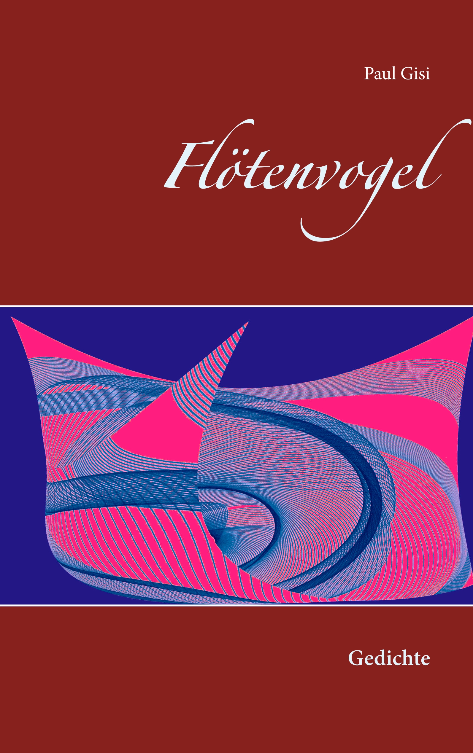 Flötenvogel - Paul Gisi - E-Book