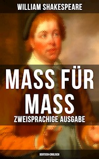 Mass für Mass (Zweisprachige Ausgabe: Deutsch-Englisch) - William Shakespeare - E-Book