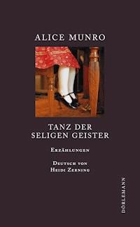 Tanz der seligen Geister - Alice Munro - E-Book