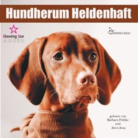 Hundherum Heldenhaft (Ungekürzt) - Nicole Pfeiffer - Hörbuch