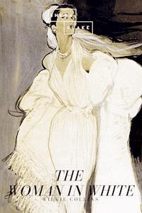 The Woman in White - Wilkie Collins - E-Book