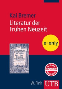 Literatur der Frühen Neuzeit - Kai Bremer - E-Book