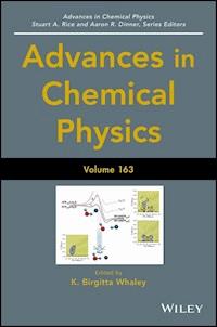 Advances in Chemical Physics, Volume 163 - - E-Book