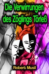 Die Verwirrungen des Zöglings Törleß - Robert Musil - E-Book + Hörbuch