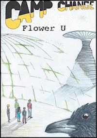 Camp Change - Flower U - E-Book