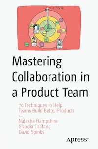 Mastering Collaboration in a Product Team - Natasha Hampshire - E-Book