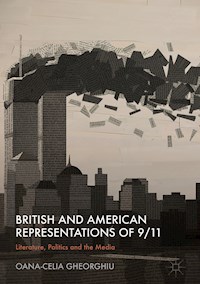 British and American Representations of 9/11 - Oana-Celia Gheorghiu - E-Book