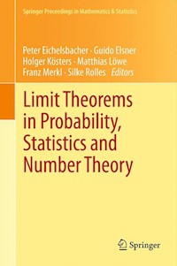 Limit Theorems in Probability, Statistics and Number Theory - - E-Book