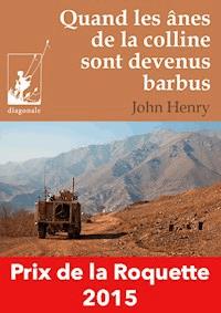 Quand les ânes de la colline sont devenus barbus - John Henry - E-Book