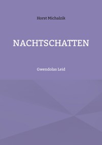 Nachtschatten - Horst Michalzik - E-Book