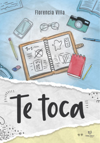 Te toca - Florencia Villa - E-Book