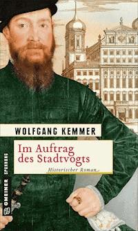 Im Auftrag des Stadtvogts - Wolfgang Kemmer - E-Book