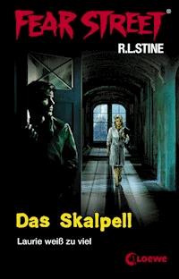 Fear Street 5 - Das Skalpell - R.L. Stine - E-Book