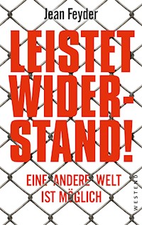 Leistet Widerstand! - Jean Feyder - E-Book