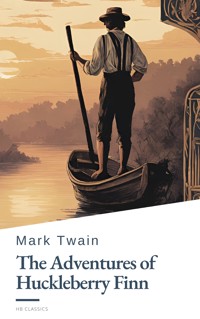 The Adventures of Huckleberry Finn - Mark Twain - E-Book
