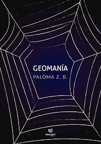 Geomanía - Paloma Zanzottera Barbosa - E-Book