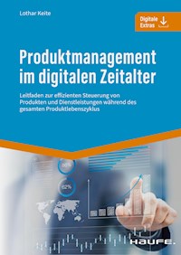 Produktmanagement im digitalen Zeitalter - Lothar Keite - E-Book