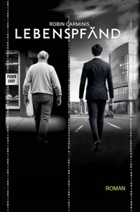 Lebenspfand - Robin Carminis - E-Book