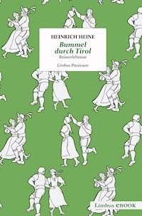 Bummel durch Tirol - Heinrich Heine - E-Book