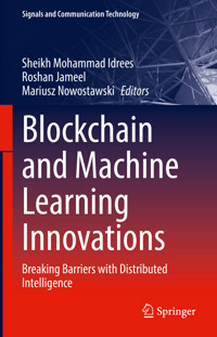 Blockchain and Machine Learning Innovations -  - E-Book
